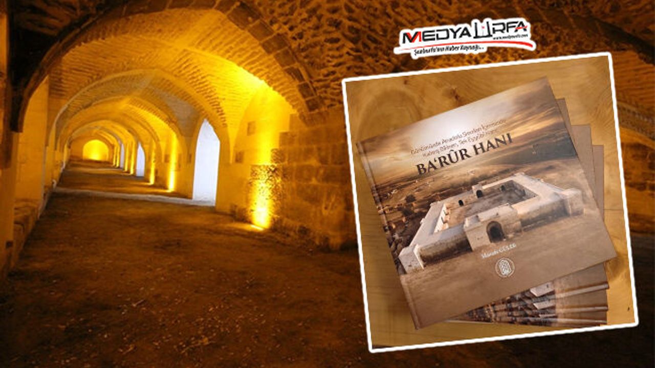 Anadolu’daki Tek Eyyübi Hanı ‘Han El-Ba’rur’ Kitaplaştırıldı