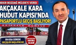Bekir Bozdağ Duyurdu: Pasaportlu Geçiş Başlıyor