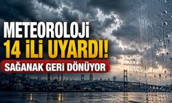 Meteoroloji 14 ili uyardı: Sağanak geri dönüyor!