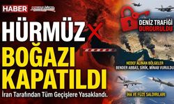 Hürmüz Boğazı Yeniden Tamamen Kapatıldı