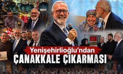 Çanakkale’de Yoğun Mesai: Yenişehirlioğlu Her Kesimle Buluştu