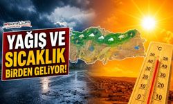 Meteoroloji Uyardı: Yağış ve Yüksek Sıcaklık Bir Arada Görülecek