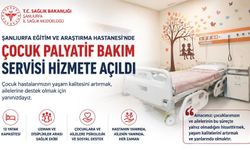Şanlıurfa’da Çocuk Palyatif Bakım Servisi hizmet vermeye başladı