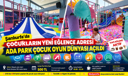 Şanlıurfa’da Çocukların Yeni Eğlence Adresi: Ada Park Çocuk Oyun Dünyası Açıldı