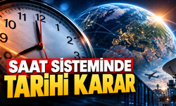 Saat sisteminde tarihi değişiklik: Türkiye de yeni döneme geçiyor