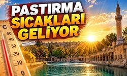 Şanlıurfa’da Sıcaklıklar Yükseliyor! Pastırma Sıcakları Geliyor