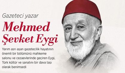 Babıali'nin son temsilcilerinden: Mehmed Şevket Eygi