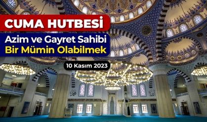Azim ve Gayret Sahibi Bir Mümin Olabilmek