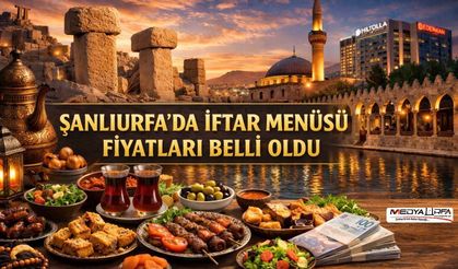 Şanlıurfa’da İftar Menüsü Fiyatları Belli Oldu