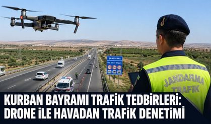 Şanlıurfa’da Bayram Trafiğine Drone Destekli Denetim