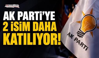 AK Parti’ye yeni katılımlar