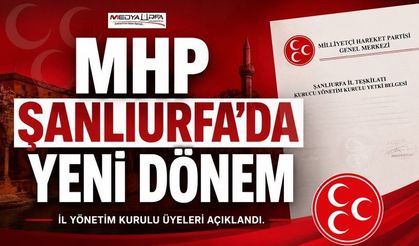 MHP Şanlıurfa İl Yönetim Kurulu Üyeleri Belli Oldu