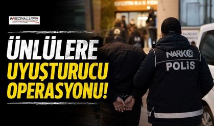 Ünlü İsimlere Yönelik Uyuşturucu Soruşturması: 25 Gözaltı Kararı