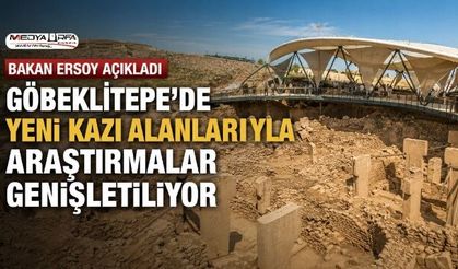 Göbeklitepe’de Yeni Kazı Alanlarıyla Araştırmalar Genişletiliyor