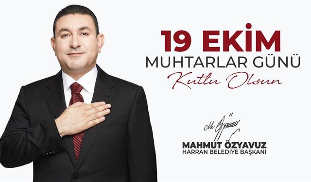 Başkan Özyavuz'un Muhtarlar Günü Mesajı