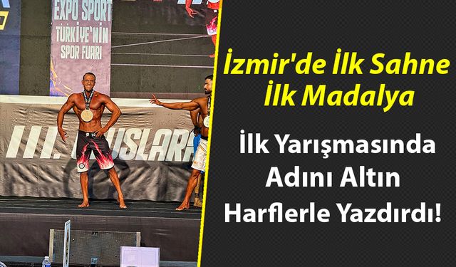 Podyuma İlk Kez Çıktı, İzmir’de Dünya Çapında Derece Aldı!
