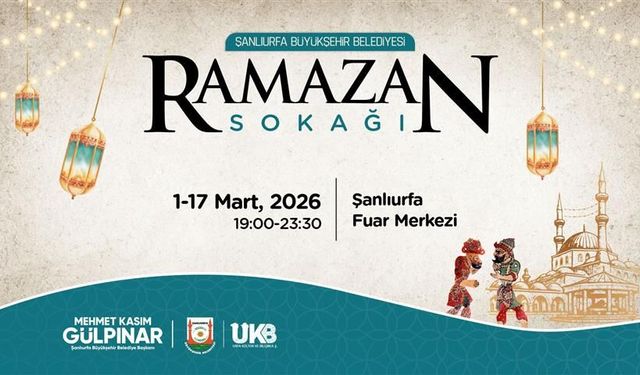 Şanlıurfa’da Ramazan Sevinci Ramazan Sokağı’nda Hayat Bulacak
