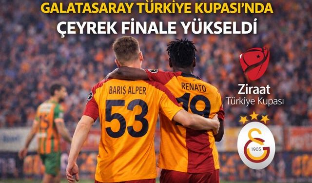 Galatasaray, çeyrek finale yükseldi