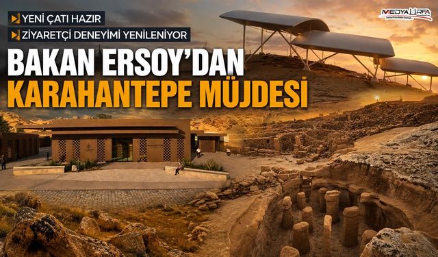 Karahantepe’de "Geleceğe Miras" Hazırlığı: 2026 Hedefi Belirlendi