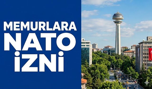 Memurlara NATO İzni