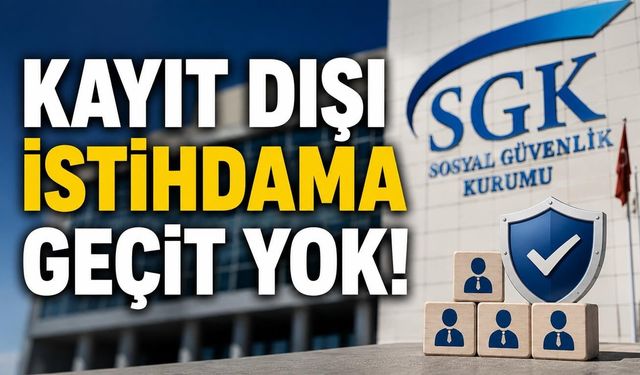 Şanlıurfa SGK’dan Kayıt Dışı İstihdam Uyarısı