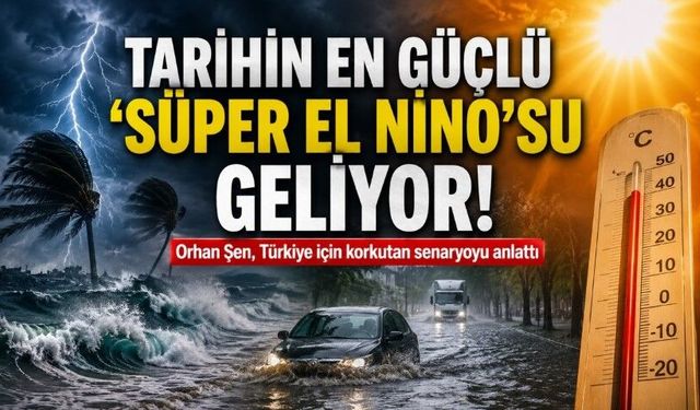 Tarihin En Güçlü Süper El Nino’su Kapıda