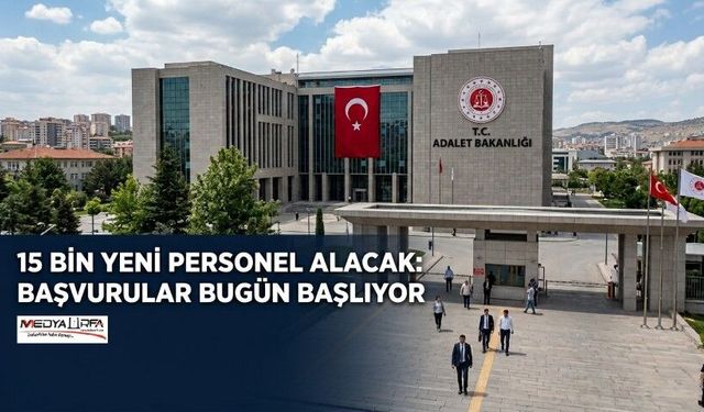 15 bin yeni personel alınacak