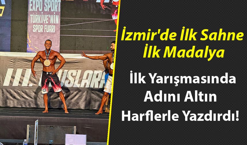 Podyuma İlk Kez Çıktı, İzmir’de Dünya Çapında Derece Aldı!