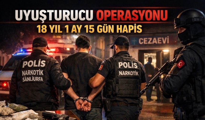 Şanlıurfa’da 18 Yıl Hapis Cezası Bulunan Hükümlü Yakalandı