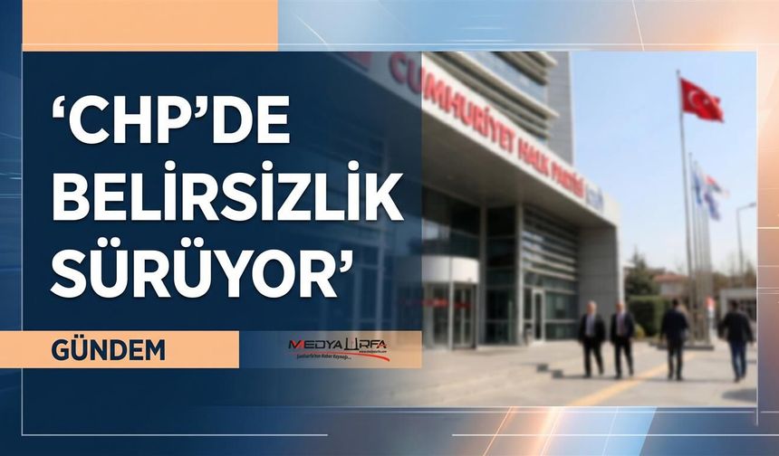 CHP'de Parti Meclisi Toplantısı Belirsizliği: İptal Edildi