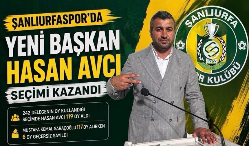 Şanlıurfaspor’un Yeni Başkanı Hasan Avcı Oldu