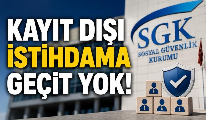 Şanlıurfa SGK’dan Kayıt Dışı İstihdam Uyarısı