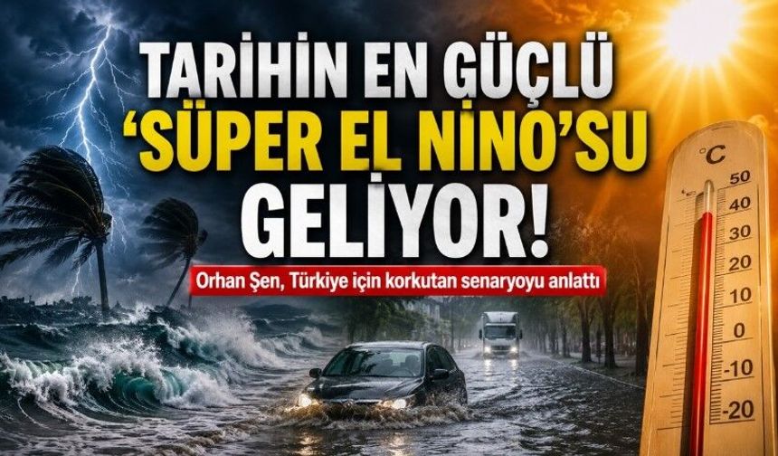 Tarihin En Güçlü Süper El Nino’su Kapıda