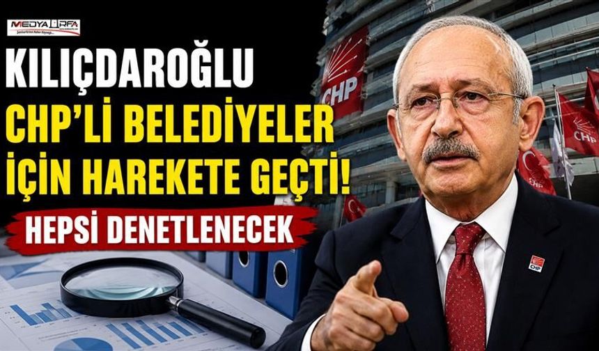Kılıçdaroğlu döneminde Belediyeler İçin Yeni Denetim Adımı İddiası