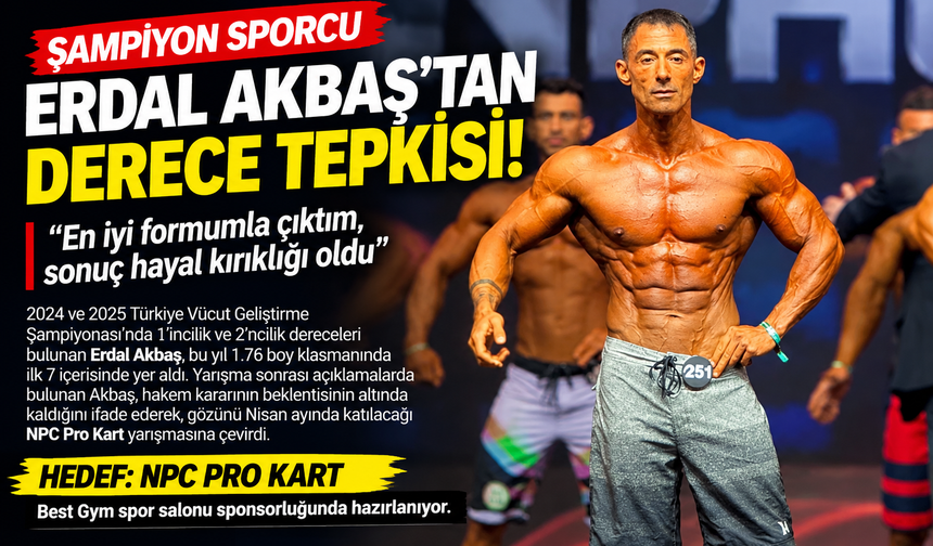 Türkiye Şampiyonu Erdal Akbaş’tan Yarışma Sonrası Dikkat Çeken Açıklamalar