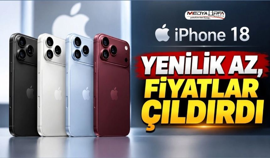 iPhone 18 serisi tanıtıldı