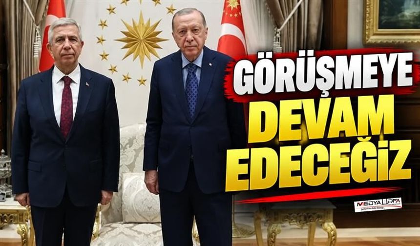 Mansur Yavaş'tan Erdoğan görüşmesine ilişkin yeni açıklama