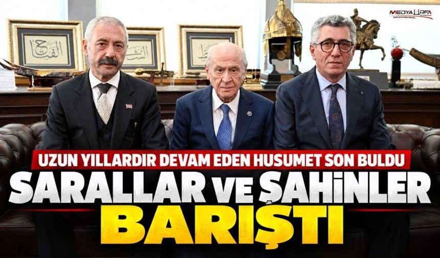 Sarallar ve Şahinler Barıştı